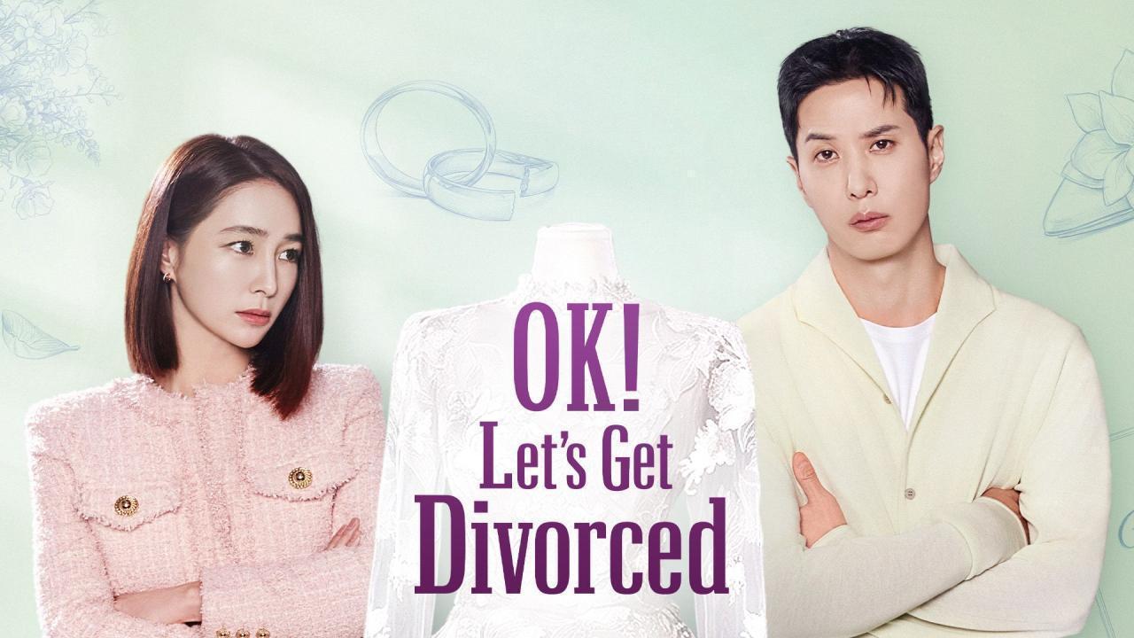 مسلسل OK Let’s Get Divorced الحلقة 7 السابعة مترجمة